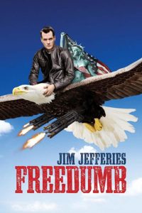 Jim Jefferies: Freedumb (Standup Comedy)