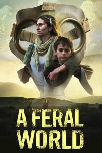 A Feral World (2020) | Download Hollywood Movie