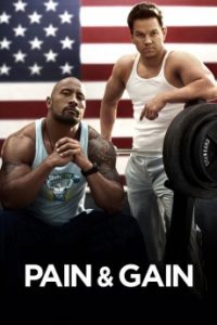 Pain & Gain (2013) | Download Hollywood Movie