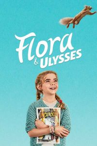 Flora and Ulysses (2021) | Download Hollywood Movie