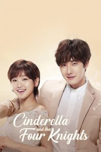 Cinderella and the Four Knights (Complete) | Korean Drama