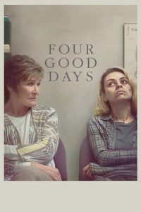 Four Good Days (2020) | Download Hollywood Movie