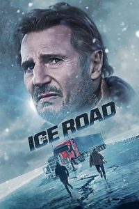 The Ice Road (2021) | Download Hollywood Movie