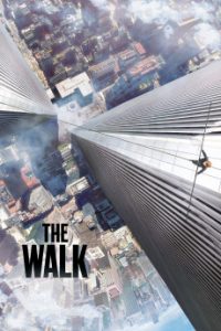 The Walk (2015) | Download Hollywood Movie