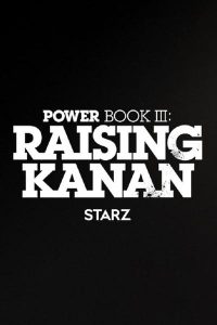 Power Book III Raising Kanan (Episode 10 Added) | TV Series
