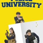 Police University ( K Drama )