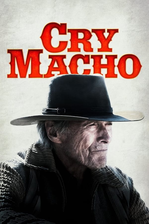Cry Macho (2021) | Download Hollywood Movie