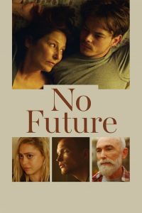 No Future (2020) | Download Hollywood Movie