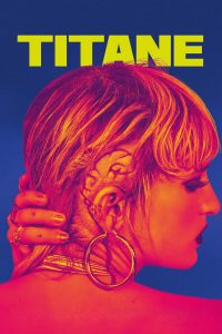 Titane (2021) | Download FRENCH Movie
