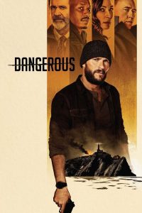 Dangerous (2021) | Download Hollywood Movie