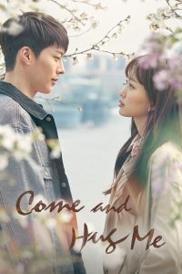 Come and Hug Me (Complete) | Korean Drama