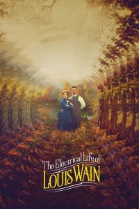 The Electrical Life of Louis Wain (2021) | Download Hollywood Movie