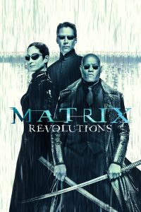 The Matrix 3 Revolutions (2003) | Download Hollywood Movie