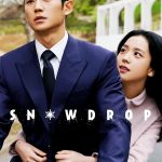 Snowdrop ( K Drama )