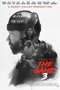 True to the Game 3 (2021) | Download Hollywood Movie