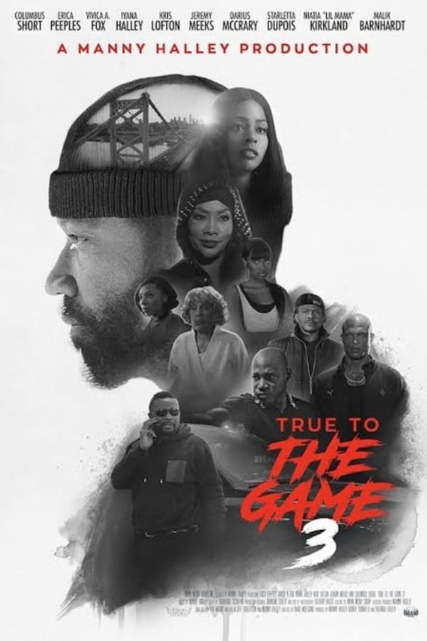 True to the Game 3 (2021) | Download Hollywood Movie