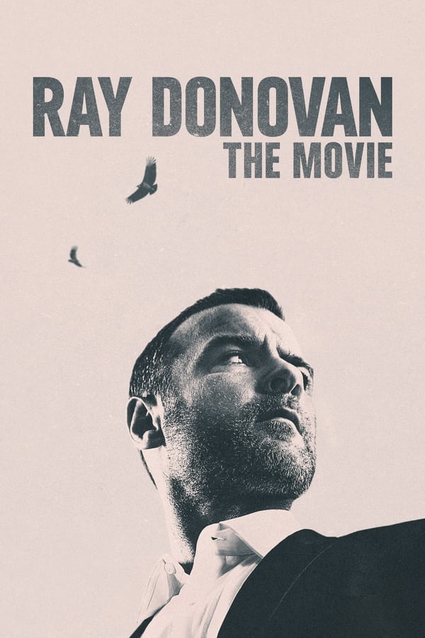 Ray Donovan: The Movie (2022) | Download Hollywood Movie