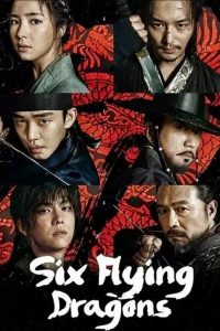 Six Flying Dragons (Complete) | Korean Drama