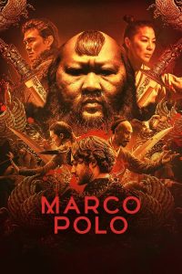 Marco Polo S01 and S02 ( Complete ) | TV Series