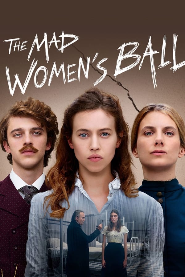 The Mad Women’s Ball (2021) | Download FRENCH Movie