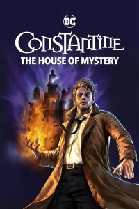 Constantine The House of Mystery (2022) | Download Hollywood Movie