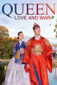 Queen Love and War S01 (Complete) | Korean Drama