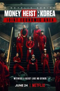 Money Heist: Korea – Joint Economic Area S01 (Complete) | Korean Drama