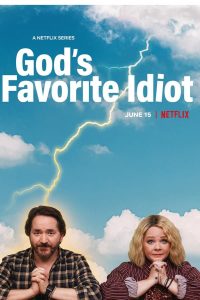 God’s Favorite Idiot S01 (Complete) | TV Series