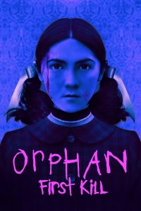 Orphan First Kill (2022) | Download Hollywood Movie