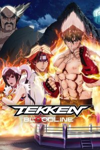 Tekken Bloodline S01 (Complete) | TV Series