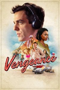Vengeance (2022) | Download Hollywood Movie