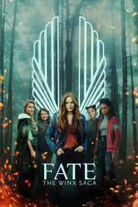 Fate: The Winx Saga S01 & S02 (Complete) | TV Series