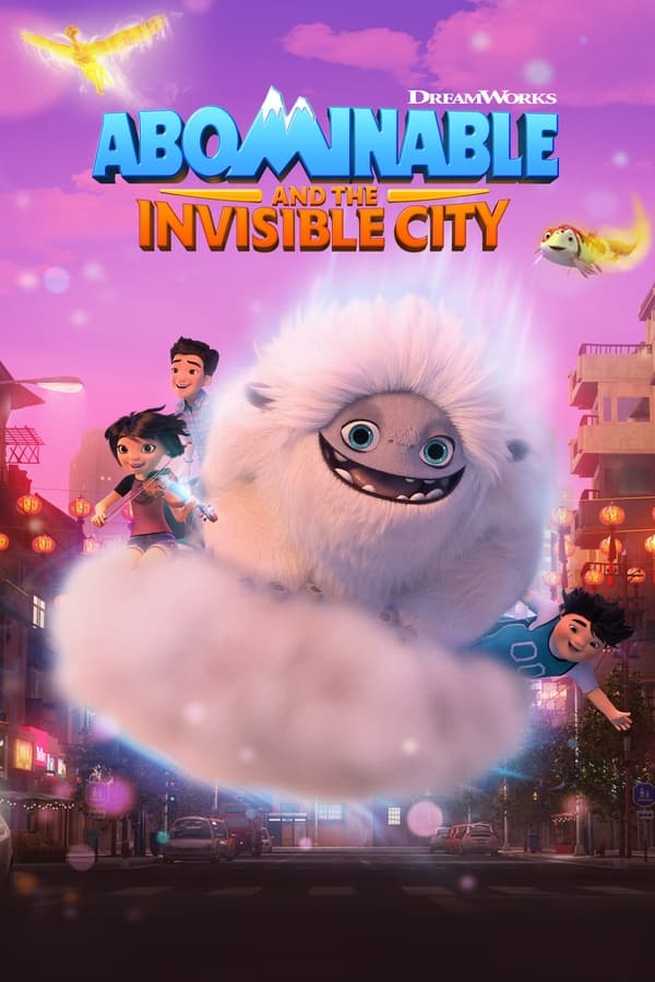 Abominable and the Invisible City (Complete) | TV Series