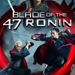 Blade of the 47 Ronin (Hollywood Movie)