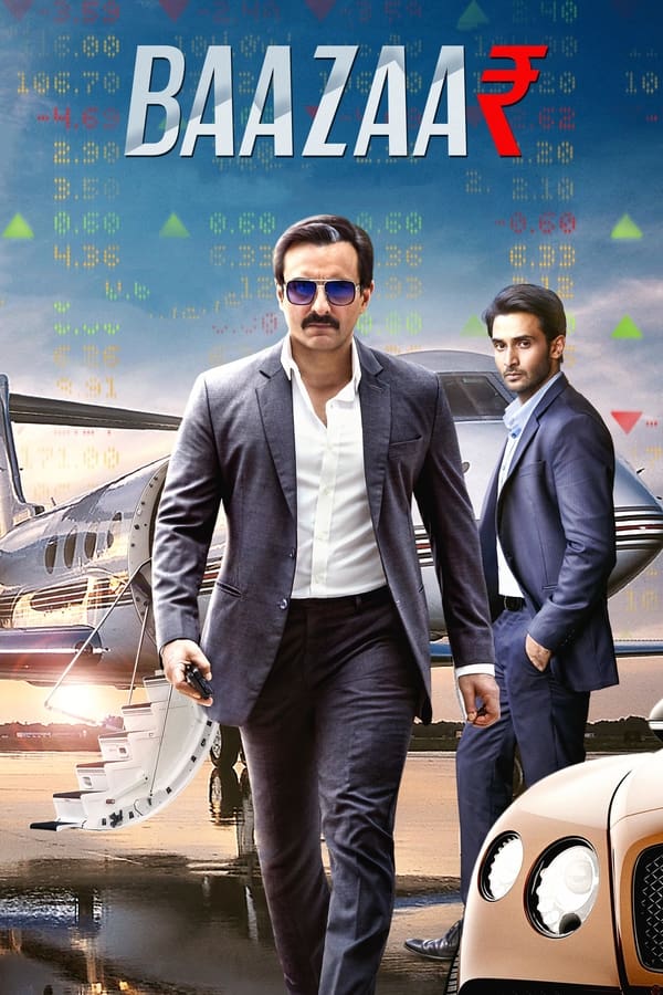 Baazaar (2018) | Download Indian Movie
