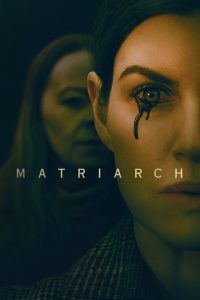 Matriarch (2022) | Download Hollywood Movie