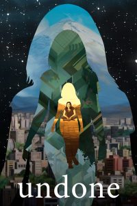 Undone S01 & S02 (Complete) | TV Series