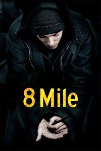 8 Mile (2002) | Download Hollywood Movie