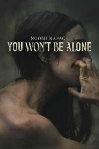 You Won’t Be Alone (2022) | Download Hollywood Movie