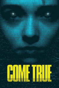 Come True (2020) | Download Hollywood Movie