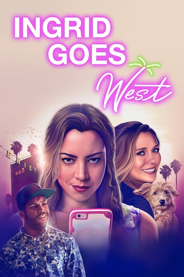Ingrid Goes West (2017) | Download Hollywood Movie