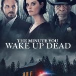 The Minute You Wake Up Dead (Hollywood Movie)