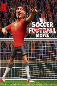 The Soccer Football Movie (2022) | Download Hollywood Movie