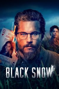 Black Snow S01 (Complete) | TV Series