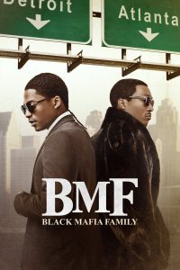 BMF S02 (Episode 10 Added) | TV Series