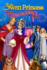 The Swan Princess: A Fairytale Is Born (2023) | Download Hollywood Movie