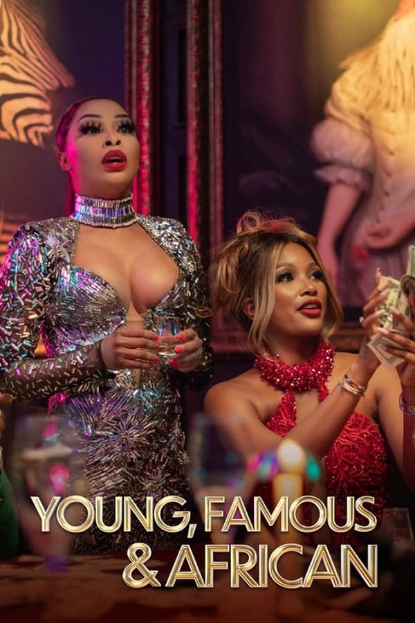 Young, Famous & African S02 (Complete) | TV Series