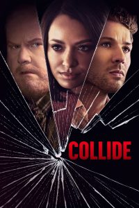 Collide (2023) | Download Hollywood Movie