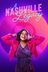 A Nashville Legacy (2023) | Download Hollywood Movie