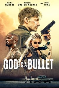 God is a Bullet (2023) | Download Hollywood Movie
